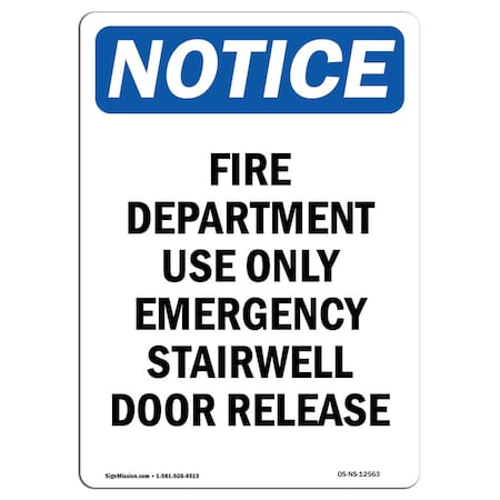 OSHA Notice Sign, Fire Department Use Only Emergency, 14in X 10in Decal